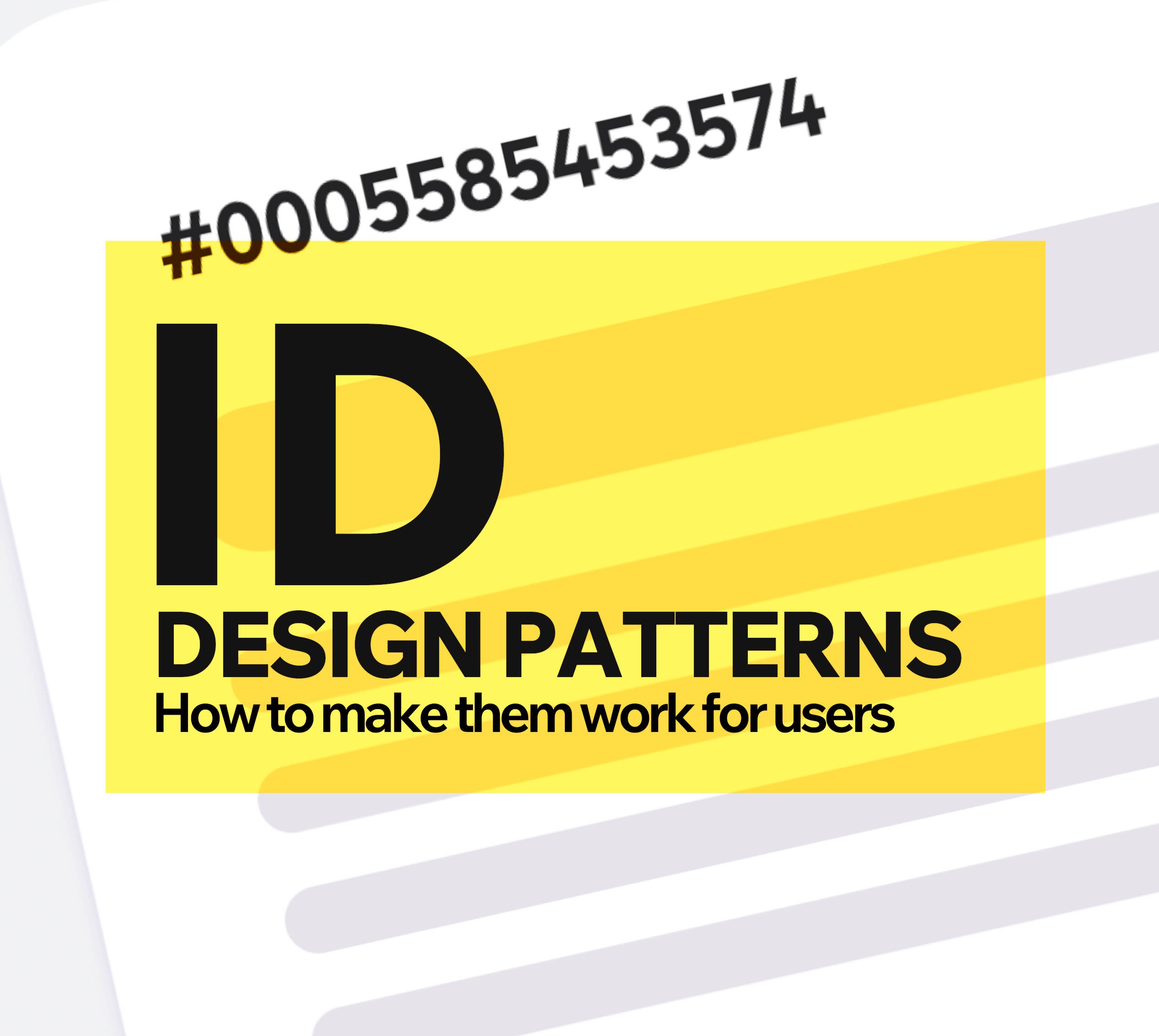ID Design Patterns: How to make them work for users