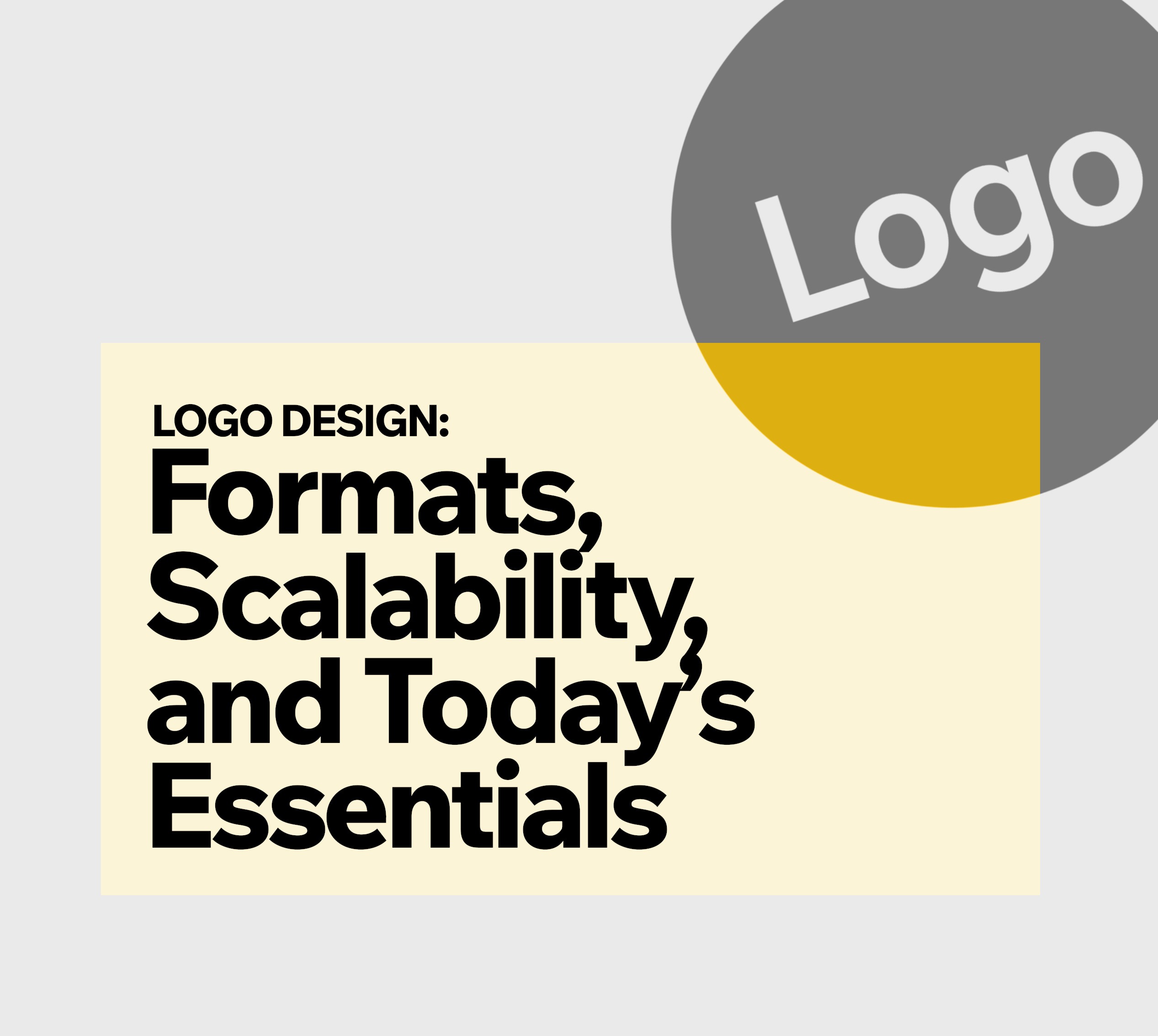 Logo Design: Formats, Scalability, and Essentials